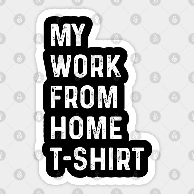 Work from home shirt Sticker by Andreeastore  